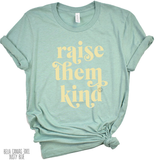 Raise Them Kind