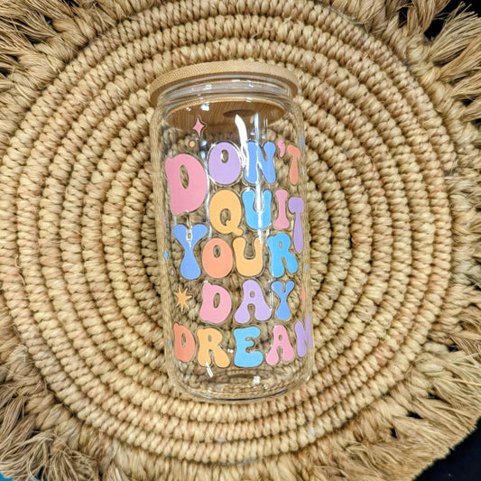 Don't quit your day dream